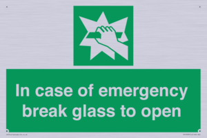 In case of emergency break glass to open